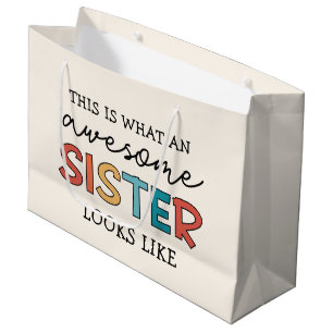 Funny Awesome Sister Gifts for Best Sister Ever Large Gift Bag