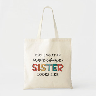 Funny Awesome Sister   Gifts for Best Sister Ever Tote Bag