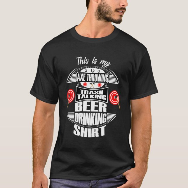 Funny Axe Throwing Beer Drinking Design Stress Rel T-Shirt (Front)