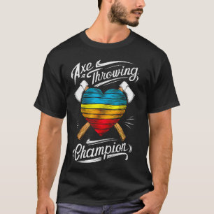 Funny Axe Throwing Champion Hatchet Thrower Lumber T-Shirt