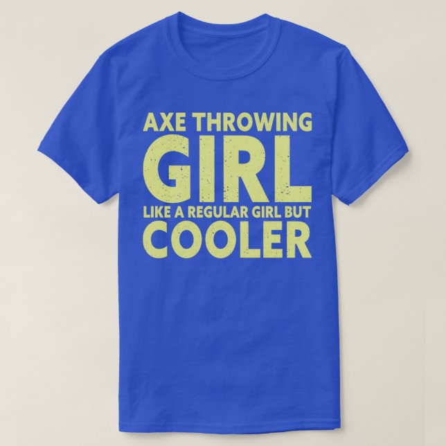 Funny Axe Throwing Girl 1 T-Shirt (Design Front)