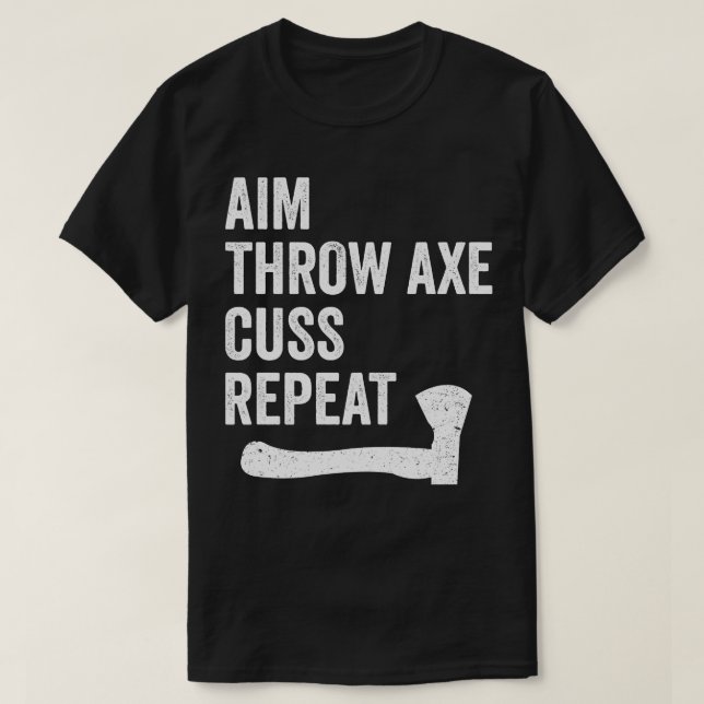 Funny Axe Throwing Lumberjack Hatchet Aim Throw Ax T-Shirt (Design Front)