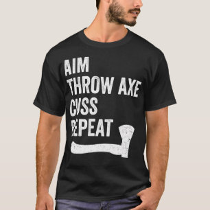 Funny Axe Throwing Lumberjack Hatchet Aim Throw Ax T-Shirt