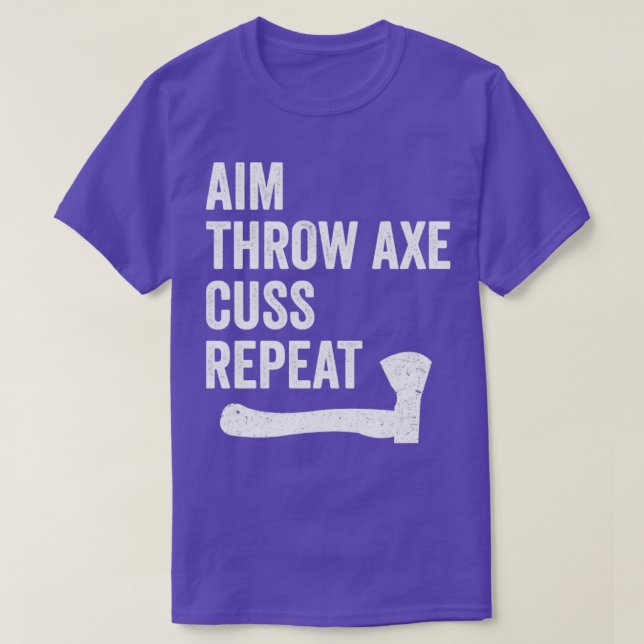 Funny Axe Throwing Lumberjack Hatchet Aim Throw Ax T-Shirt (Design Front)