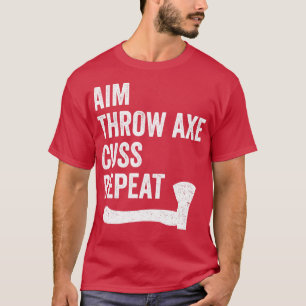 Funny Axe Throwing Lumberjack Hatchet Aim Throw Ax T-Shirt
