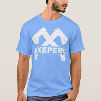 Funny Axe Throwing Lumberjack Hatchet Expert T-Shirt