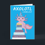 Funny Axolotl Candles Birthday  Card<br><div class="desc">Do you have a friend who loves a cute Axolotl? Why not send them this cute and funny "that's a lot of candles" Axolotl pun birthday card to let them know they are getting old! This cute pink Axolotl and birthday cake is digitally hand-drawn by me! So you won't find...</div>
