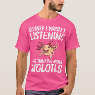 Funny Axolotl For Aquatic Salamander Lovers T-Shirt