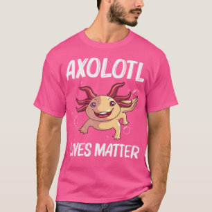 Funny Axolotl For Aquatic Salamander Lovers T-Shirt