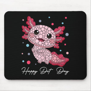 Funny Axolotl Lovers Polka Dot Art Student Happy D Mouse Mat