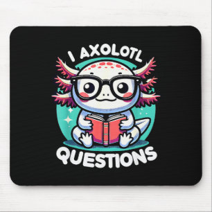 Funny Axolotl Questions Cute Axolotl  Mouse Mat