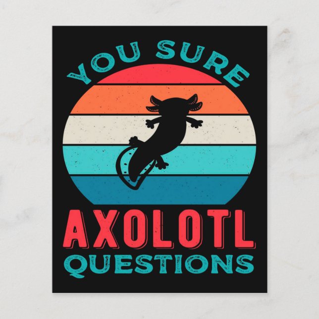 Funny Axolotl Quote | Axolotl For Birthday  (Front)
