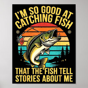 Funny B Fishing Quote Angler Snnerbait Lure Humor Poster
