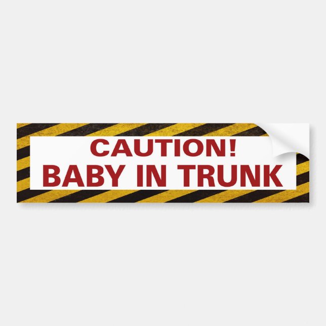 Funny Baby in Trunk Bumper Sticker (Front)