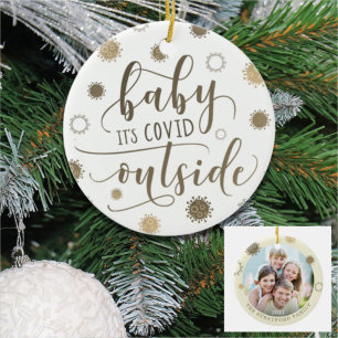 Funny BABY ITS COVID OUTSIDE Photo Ceramic Tree Decoration