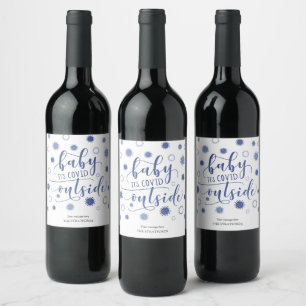 Funny BABY ITS COVID OUTSIDE Typography Blue Name Wine Label