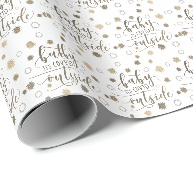 Funny BABY ITS COVID OUTSIDE Typography Gold Wrapping Paper (Roll Corner)