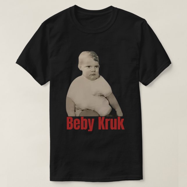Funny Baby Kruk shirt, Baby Kruk men women T-Shirt (Design Front)