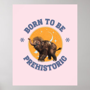 Funny Baby Mammoth Prehistoric Birthday Poster