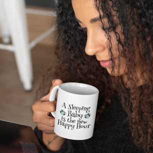Funny Baby Naptime Motherhood Quote Coffee Mug