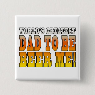 Funny Baby Showers Worlds Greatest Dad to Be 15 Cm Square Badge