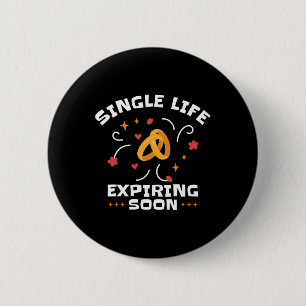 Funny Bachelor Bachelorette Party Single Life Jga  6 Cm Round Badge