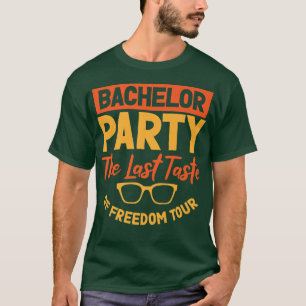 Funny Bachelor Bachelorette Party Single Life Jga T-Shirt