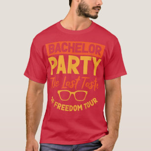 Funny Bachelor Bachelorette Party Single Life Jga T-Shirt