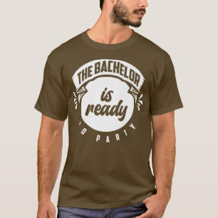Funny Bachelor Bachelorette Party Single Life Jga  T-Shirt