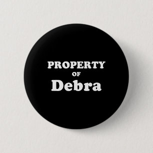 Funny Bachelor Gifts For Groom Property Of Debra  6 Cm Round Badge