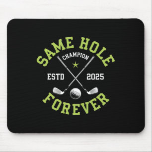 Funny Bachelor Party Groom Design Same Hole Foreve Mouse Mat