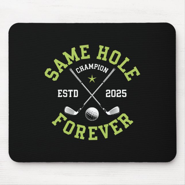 Funny Bachelor Party Groom Design Same Hole Foreve Mouse Mat (Front)