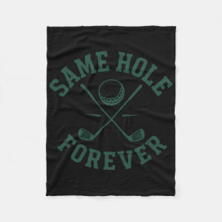 Funny Bachelor Party Groom Same Hole Forever  Fleece Blanket