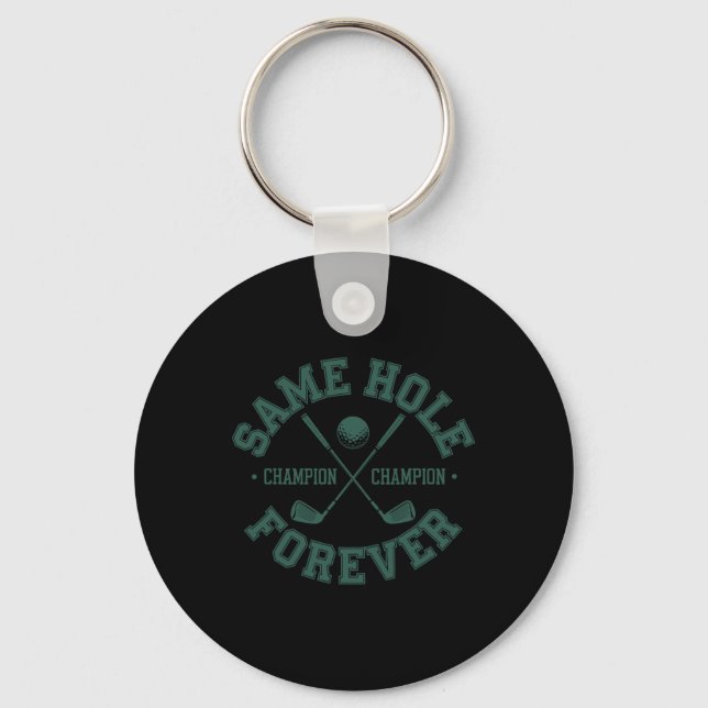 Funny Bachelor Party Groom Shirt Same Hole Forever Key Ring (Front)