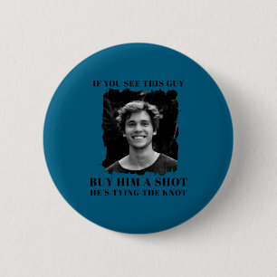Funny Bachelor Party Mens 6 Cm Round Badge