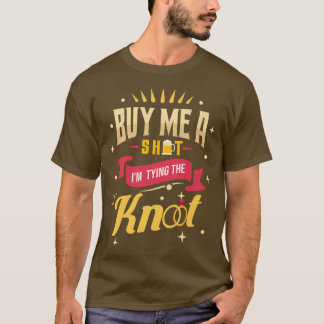 Funny Bachelor Party Shot Glass Groom Groomsmen We T-Shirt