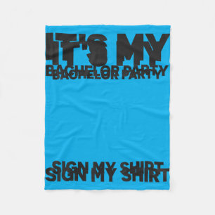 Funny Bachelor Party Wedding Bachelor Party Sign Fleece Blanket