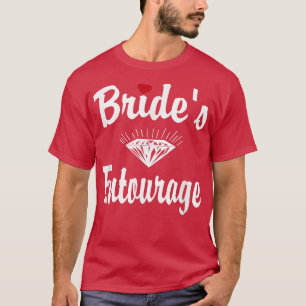 Funny Bachelorette Party Bridesmaid  Brides Entour T-Shirt