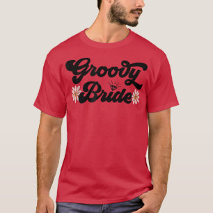 Funny Bachelorette Party Groovy Bride Hippie 70s 8 T-Shirt