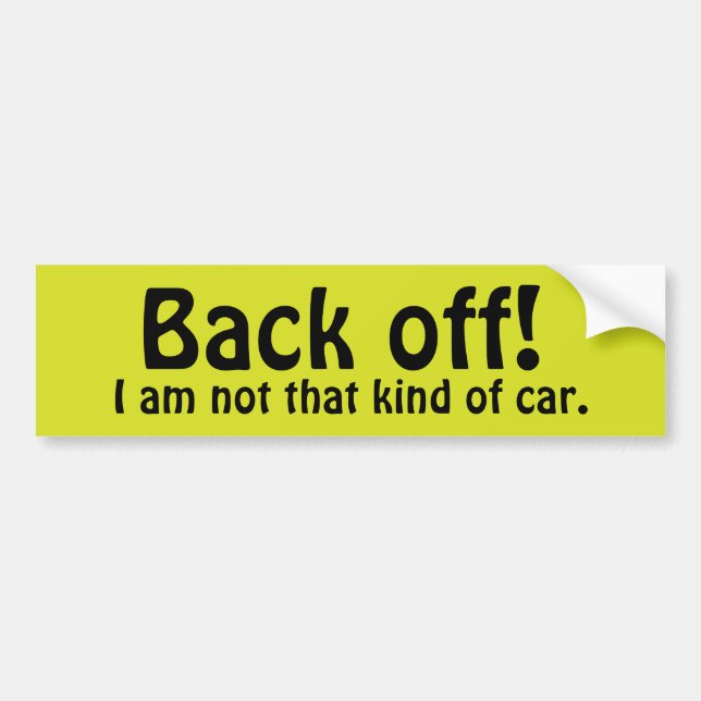 Funny Back Off! Bumper Sticker (Front)