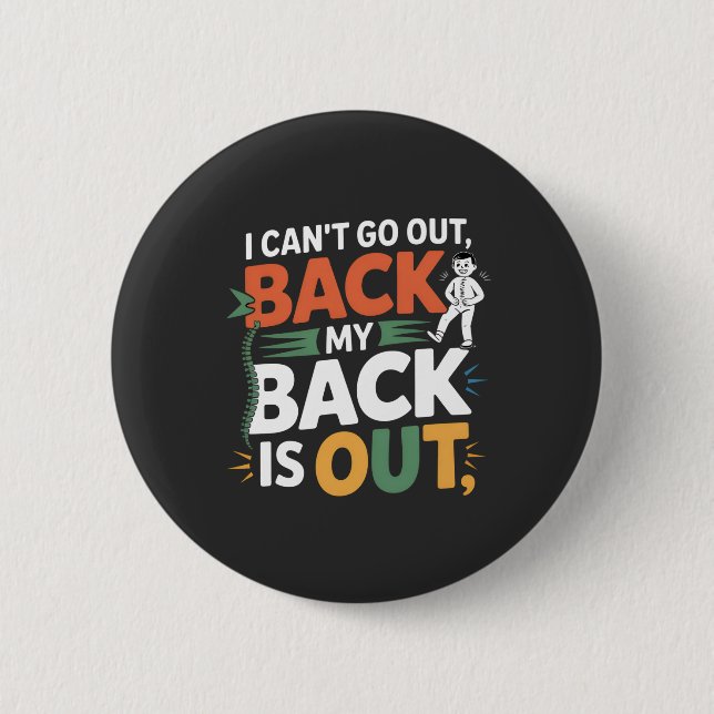 Funny Back Pain Chiropractic Quote 6 Cm Round Badge (Front)