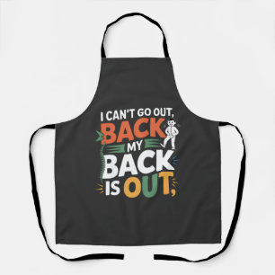 Funny Back Pain Chiropractic Quote Apron