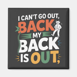 Funny Back Pain Chiropractic Quote Magnet