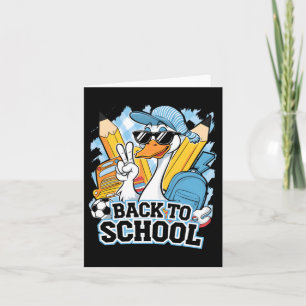 Funny Back To School Goose First Day Of School Card