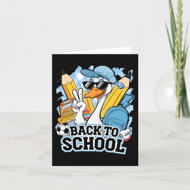 Funny Back To School Goose First Day Of School Card (Front)