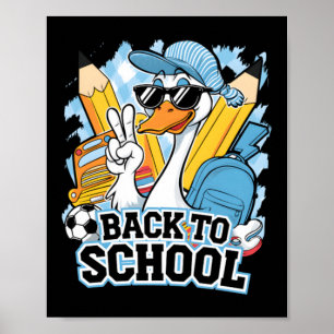 Funny Back To School Goose First Day Of School Poster
