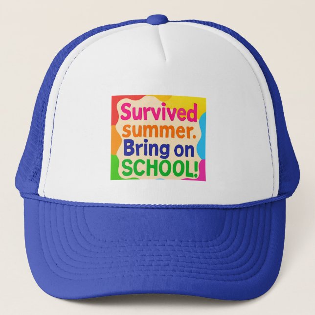 Funny Back to School Hat – "Survived Summer, Bring (Front)