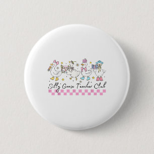 Funny Back To School Silly Goose Teacher Club Humo 6 Cm Round Badge