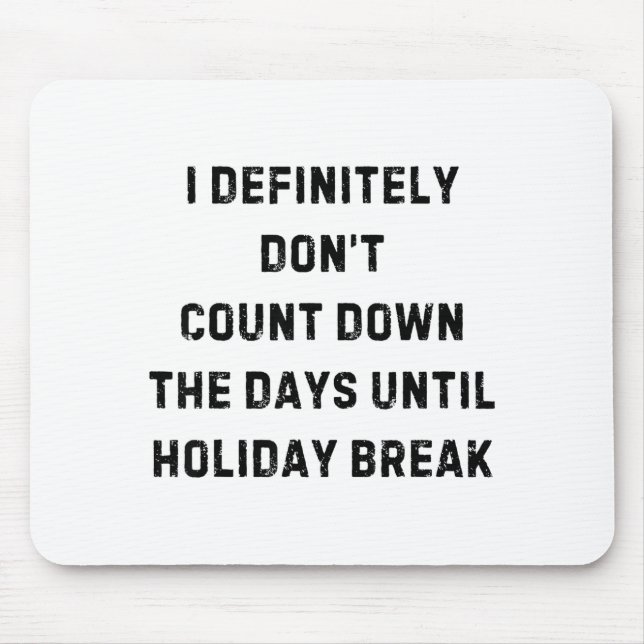 Funny Back To School Teacher Outfit I Definitely D Mouse Mat (Front)