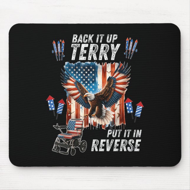 Funny, Back Up Terry Put It In Reverse Firework 4t Mouse Mat (Front)